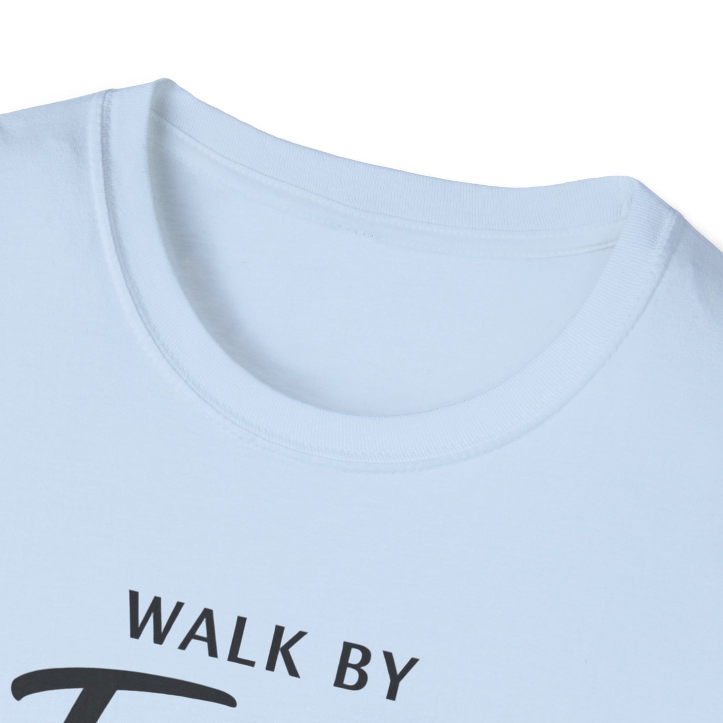 "Walk by Faith Not by Sight" T-shirt