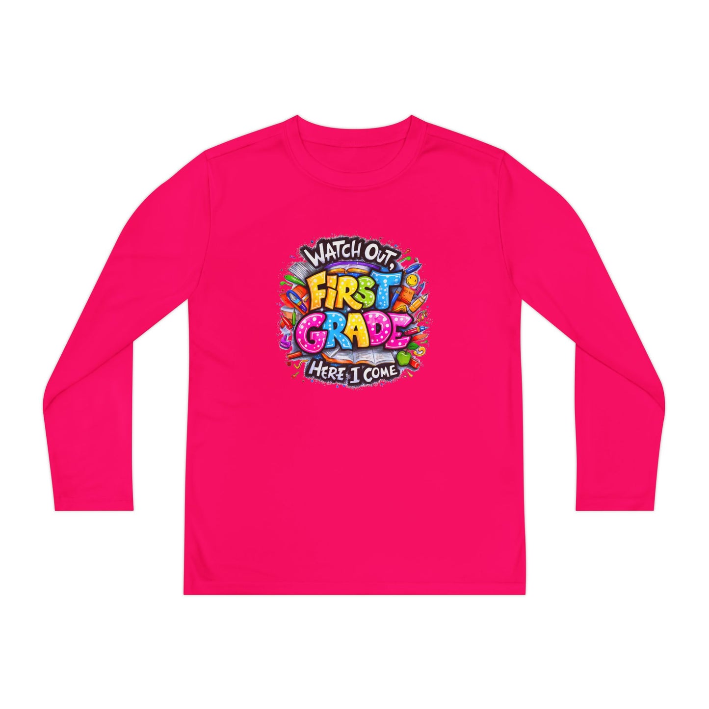 First Grade Kids Long Sleeve Tee — "Watch Out! First Grade Here I Come" Back-to-School Shirt