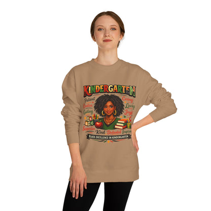 Kindergarten Teacher Sweatshirt — Black Excellence in Kindergarten, Patient Caring Educator Gift