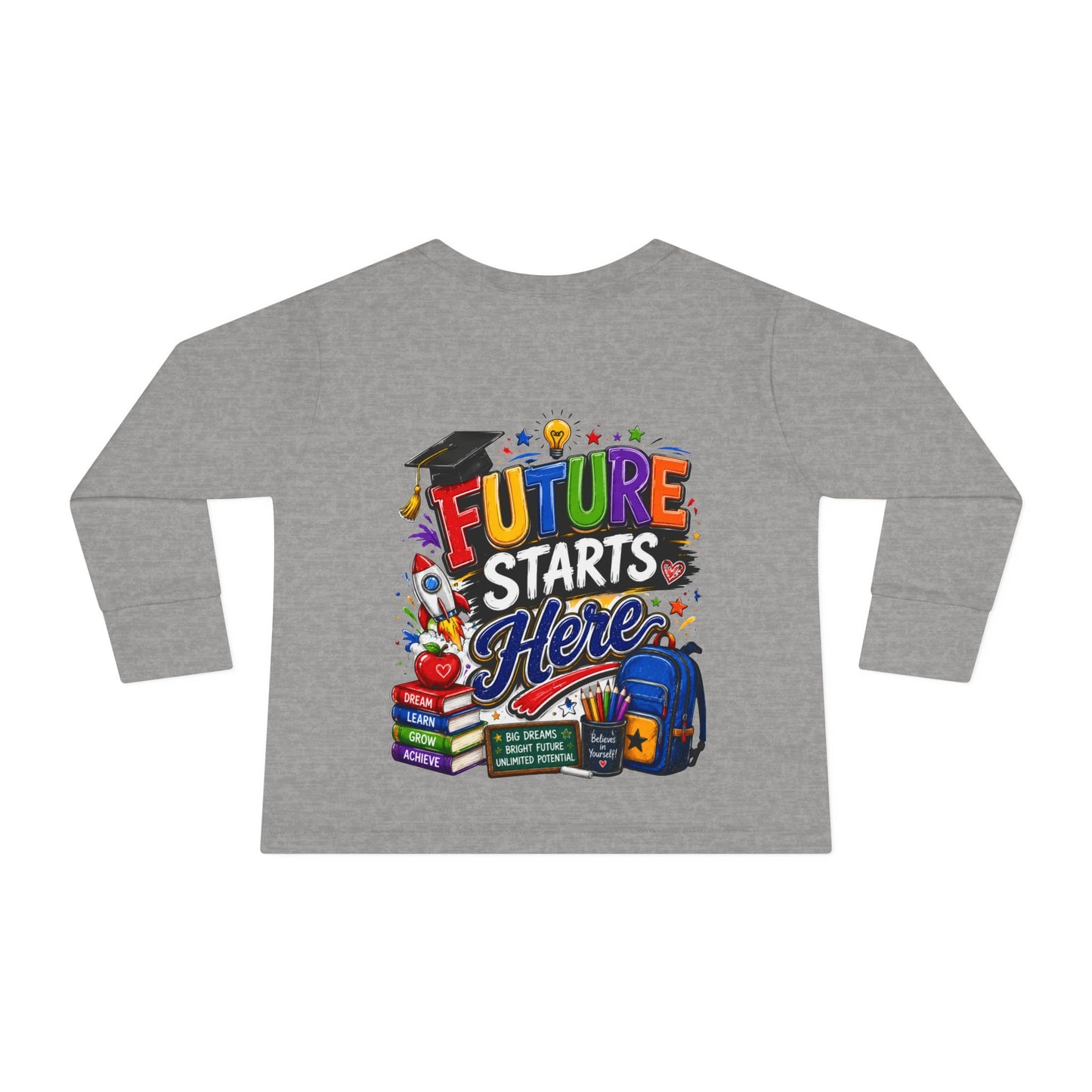 Toddler Long Sleeve Tee - "Future Starts Here" Back-to-School Shirt