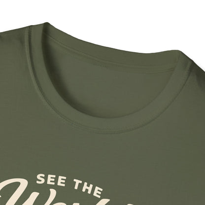 See The World My Way T-Shirt
