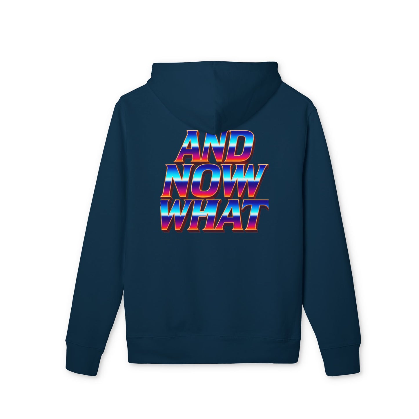 And Now What Hoodie — Retro Gradient Text Pullover