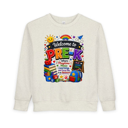 Welcome to Pre-K Toddler Sweatshirt — Cute Preschool Back to School Shirt