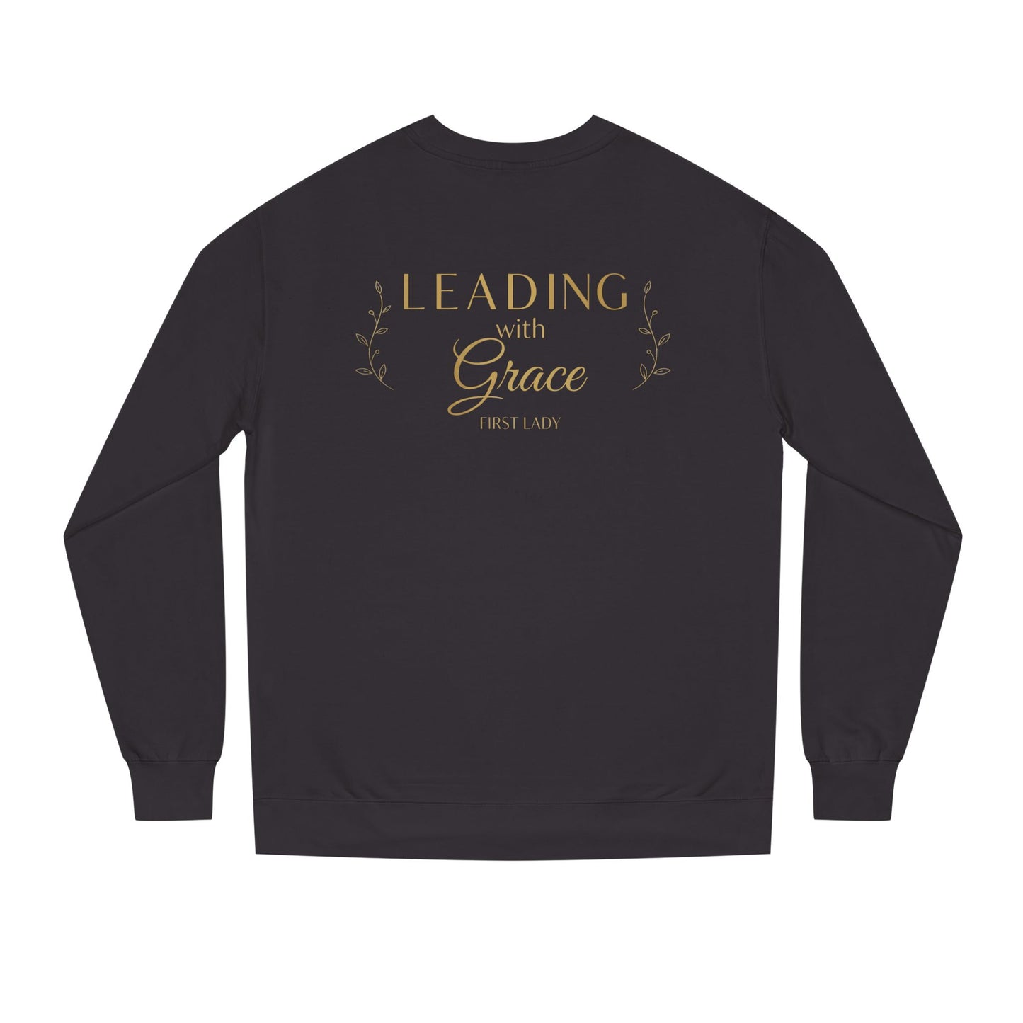 Leading with Grace Sweatshirt — Inspirational Women's Leadership Crewneck
