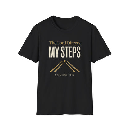 The Lord Directs My Steps -Proverbs 16:9 T-Shirt