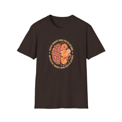 Positive Thoughts Bring Positive Outcomes Butcomes and Negative Thoughts Bring Negatis T-Shirt