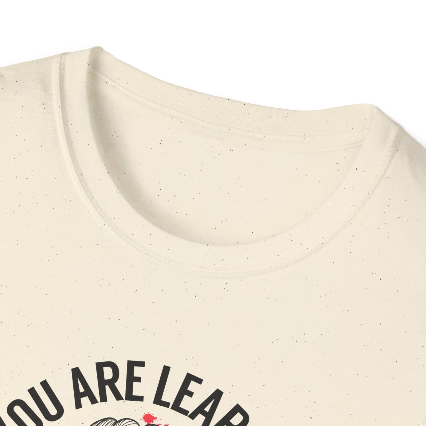 "You Are Learning, Growing, Evolving" T-Shirt