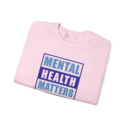 Mental Health Matters Sweatshirt