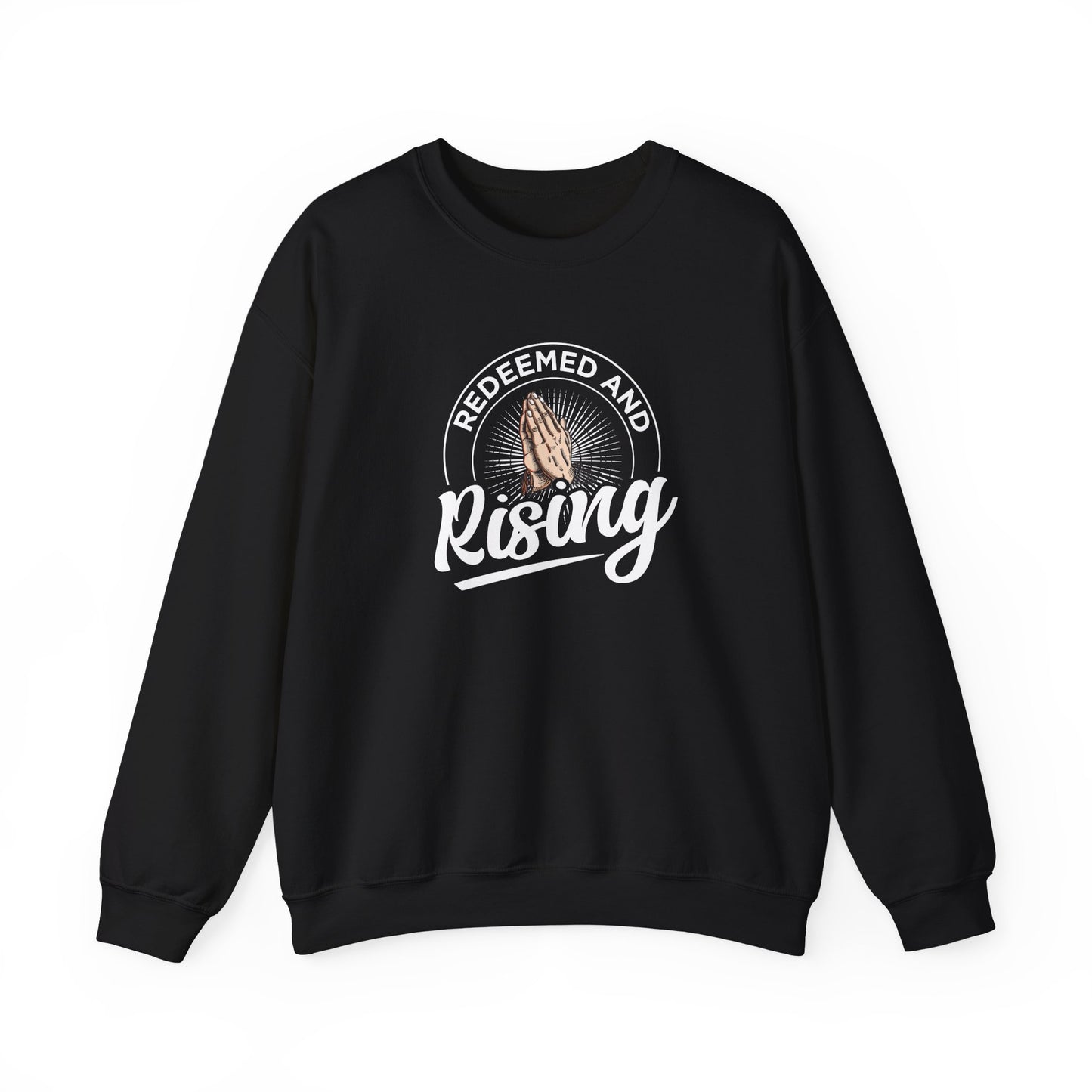 Redeemed and Rising Sweatshirt