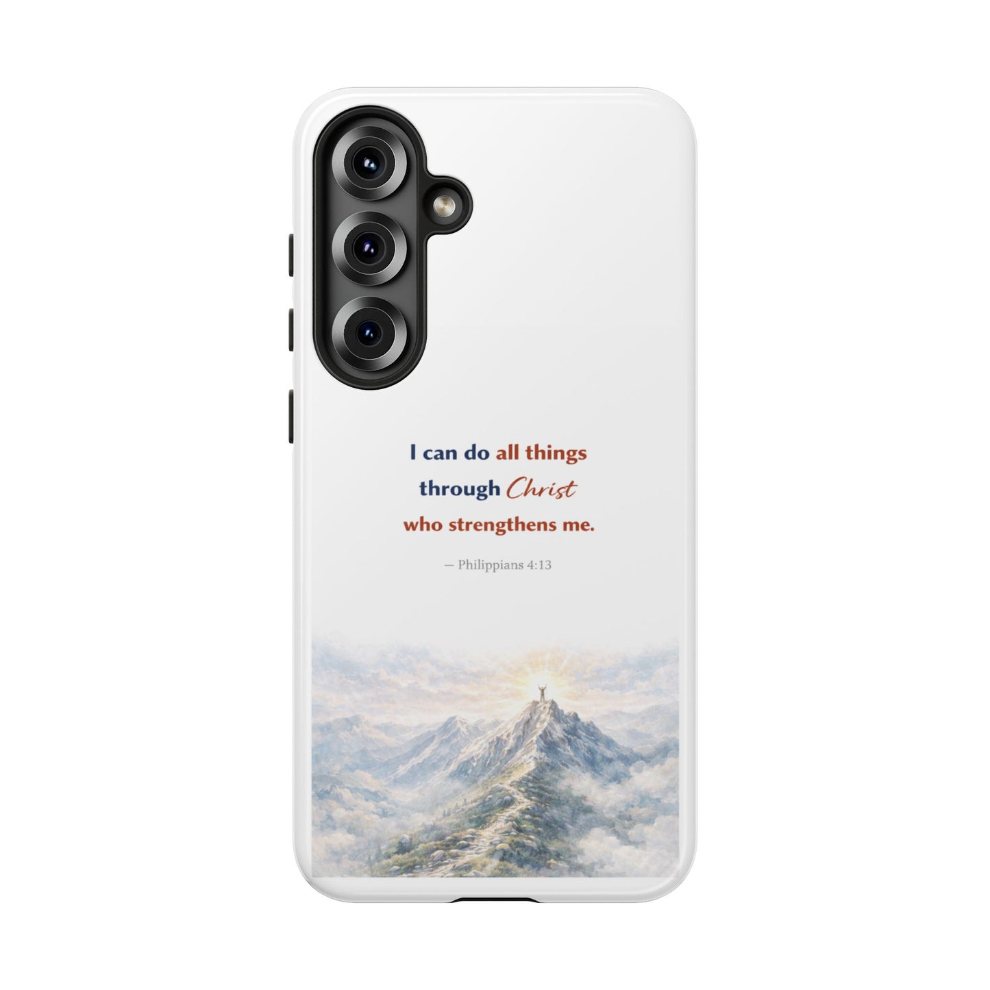 Christian Phone Case – “I Can Do All Things Through Christ” Inspirational Tough Case