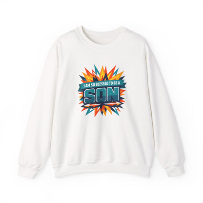 I Am So Blessed To Be A Son Sweatshirt