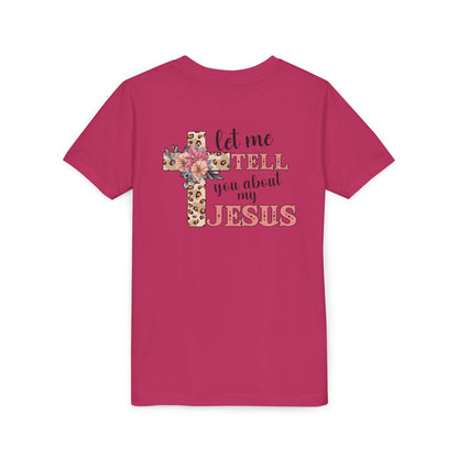 Youth Tee — "Let Me Tell You About My Jesus" Floral Leopard Cross Christian Shirt