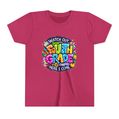 Fourth Grade T-Shirt — "Watch Out Fourth Grade Here I Come" Colorful Kids Back-to-School Tee