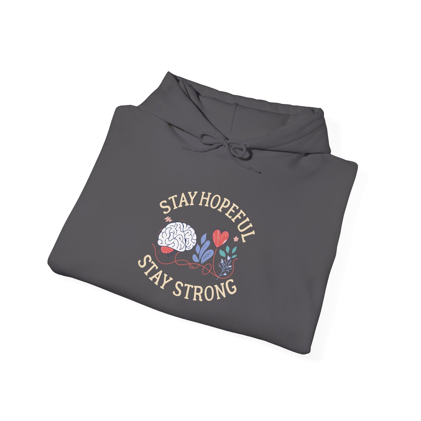 Stay Hopeful Stay Strong Hoodie