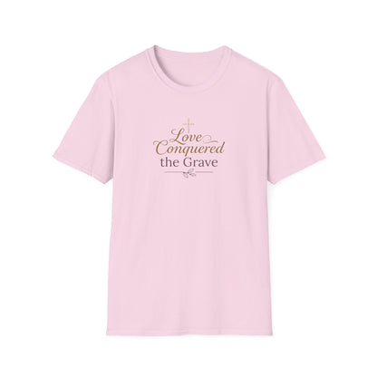 "Love Conquered the Grave" T-shirt