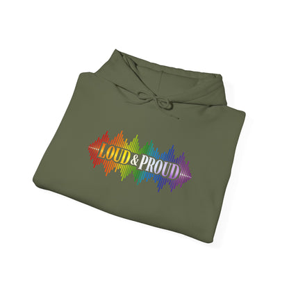 Loud & Proud Hoodie