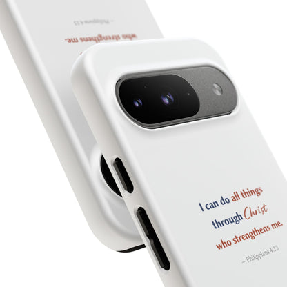 Christian Phone Case – “I Can Do All Things Through Christ” Inspirational Tough Case