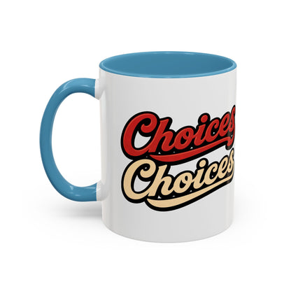 Choices Retro Accent Coffee Mug — Vintage Script 11/15oz