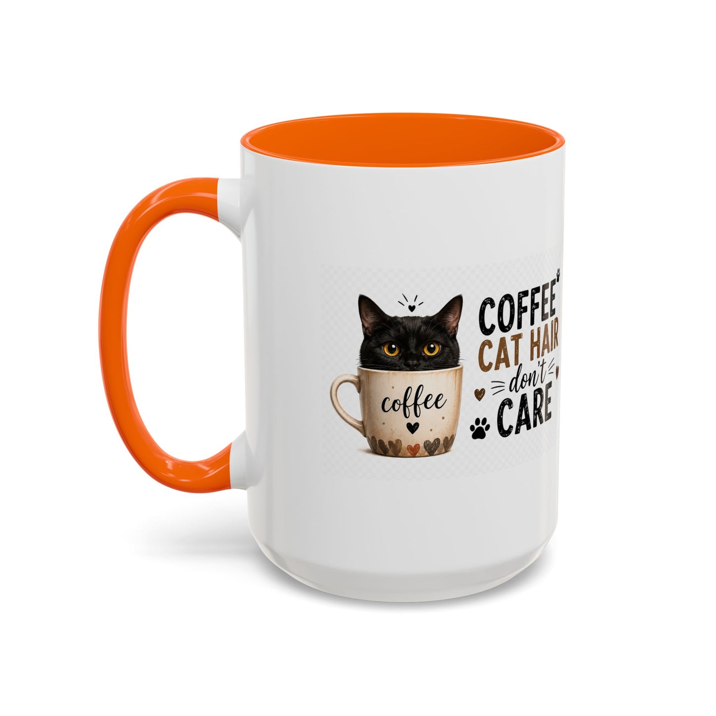 Coffee & Cat Hair Mug — "Coffee, Cat Hair, Don't Care" Accent Ceramic Coffee Mug (11/15oz)