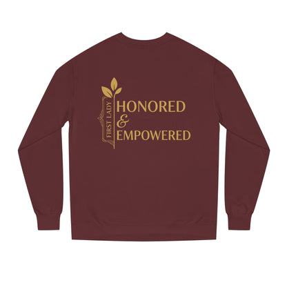 Honored & Empowered Sweatshirt — "First Lady" Inspirational Crew