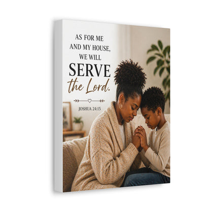 Serve the Lord Canvas Wall Art — Joshua 24:15 Family Prayer Stretched Canvas