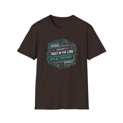 Proverbs 3:5 "Trust in the Lord with All Your Heart" T-Shirt