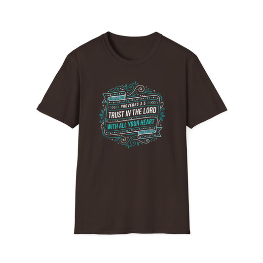 Proverbs 3:5 "Trust in the Lord with All Your Heart" T-Shirt