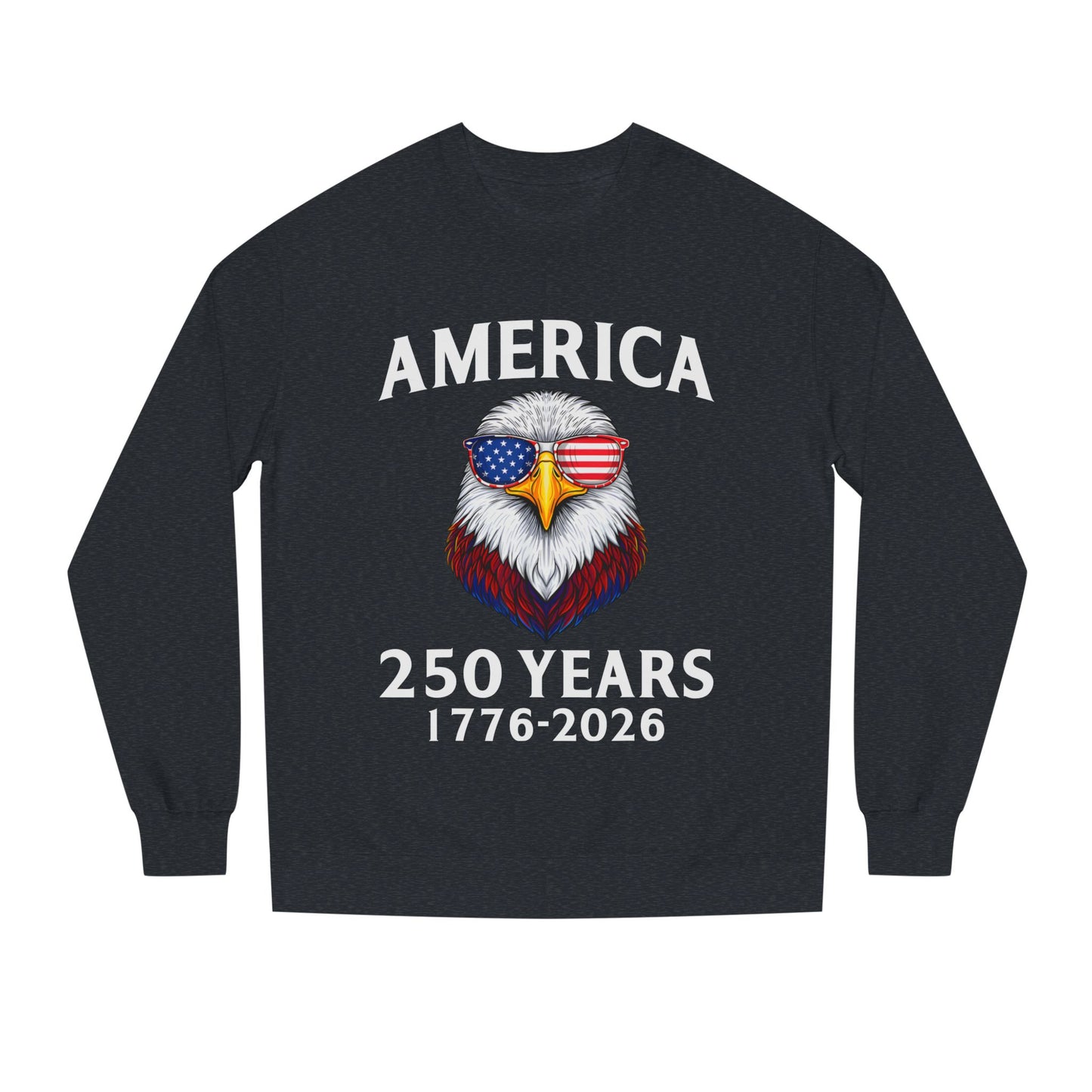 America 250 Years Sweatshirt — 1776–2026 Patriotic Eagle Crewneck