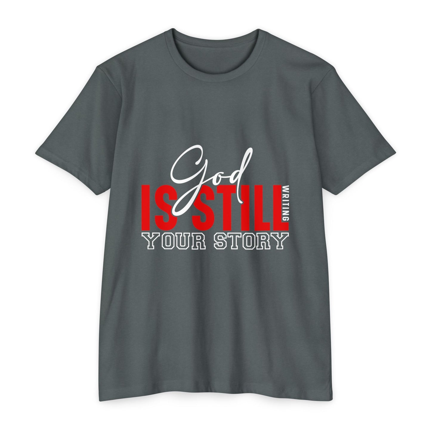 God Is Still Writing Your Story T-Shirt