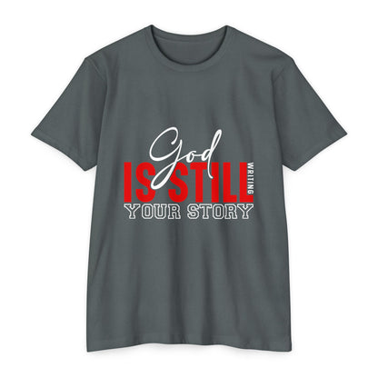 God Is Still Writing Your Story T-Shirt