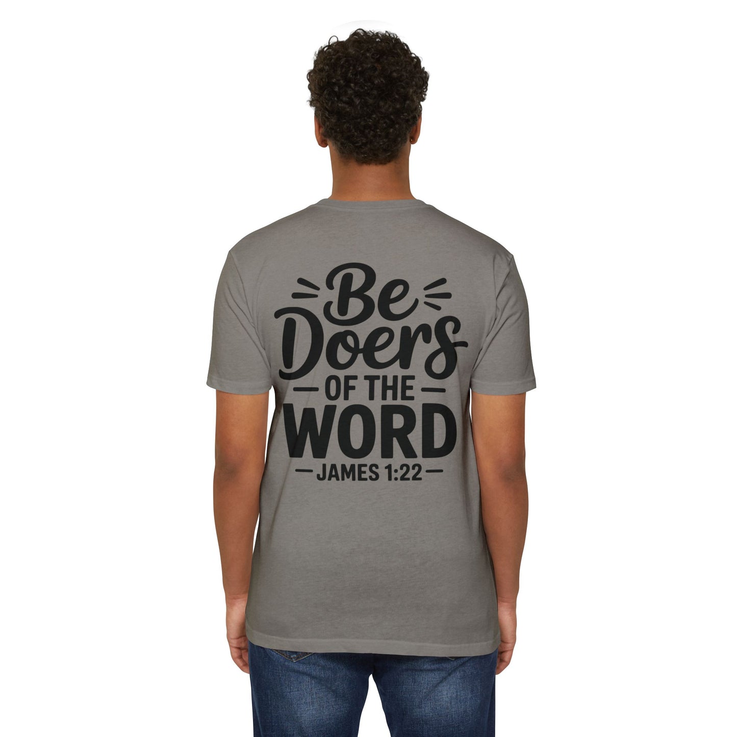 Be Doers of the Word T-Shirt — James 1:22 Christian Tee