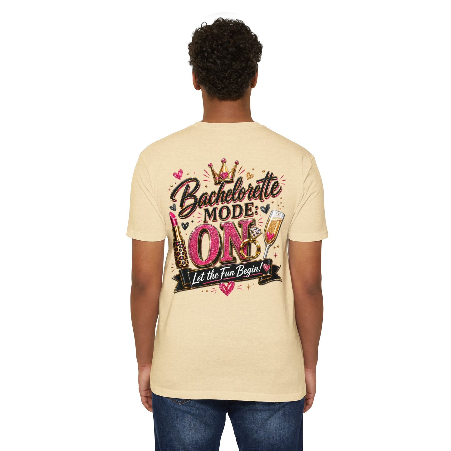 Bachelorette Mode On T-Shirt — 'Let the Fun Begin' Bachelorette Party Tee