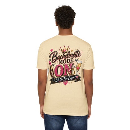 Bachelorette Mode On T-Shirt — 'Let the Fun Begin' Bachelorette Party Tee
