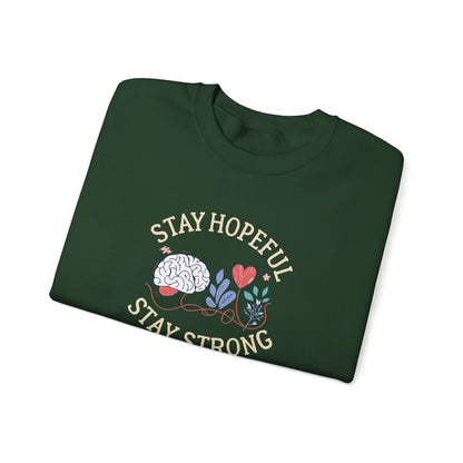 Stay Hopeful Stay Strong Sweatshirt