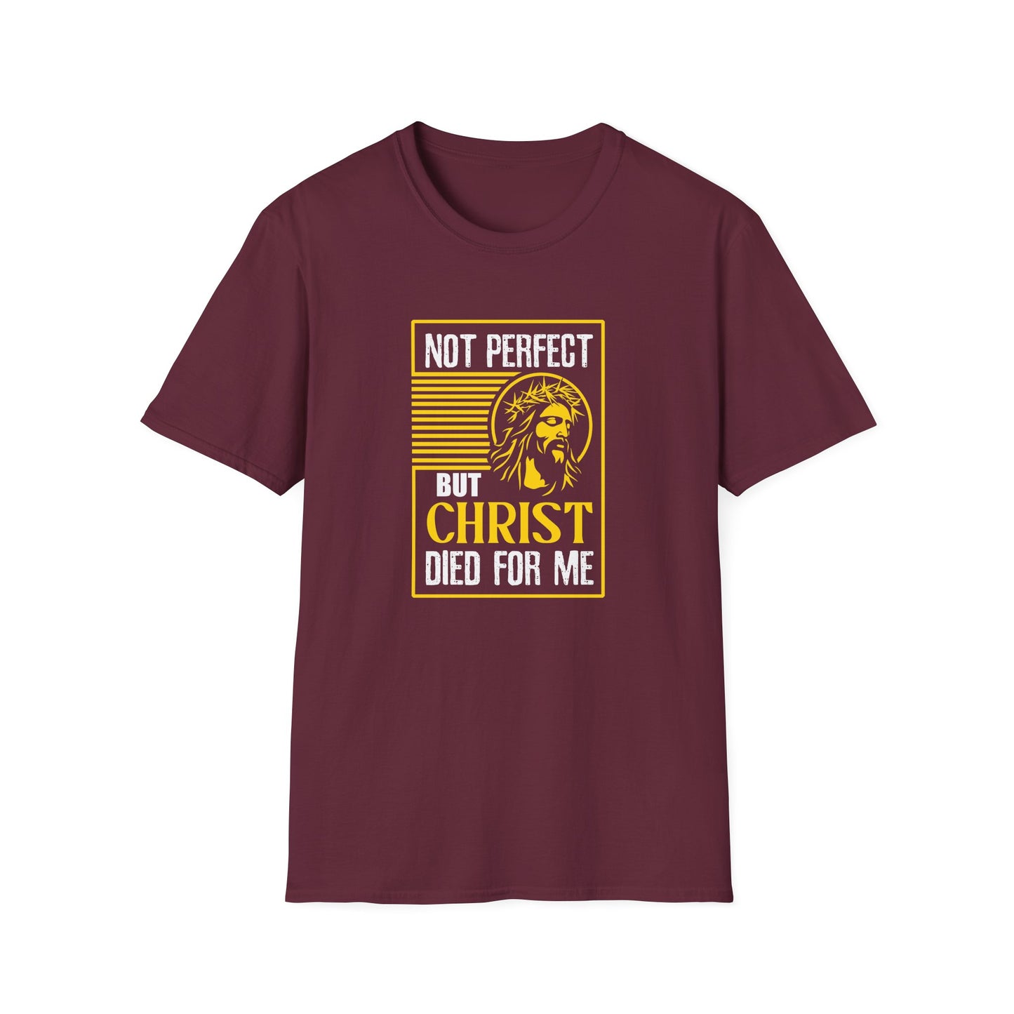 “Not Perfect But Christ Died For Me” T-Shirt
