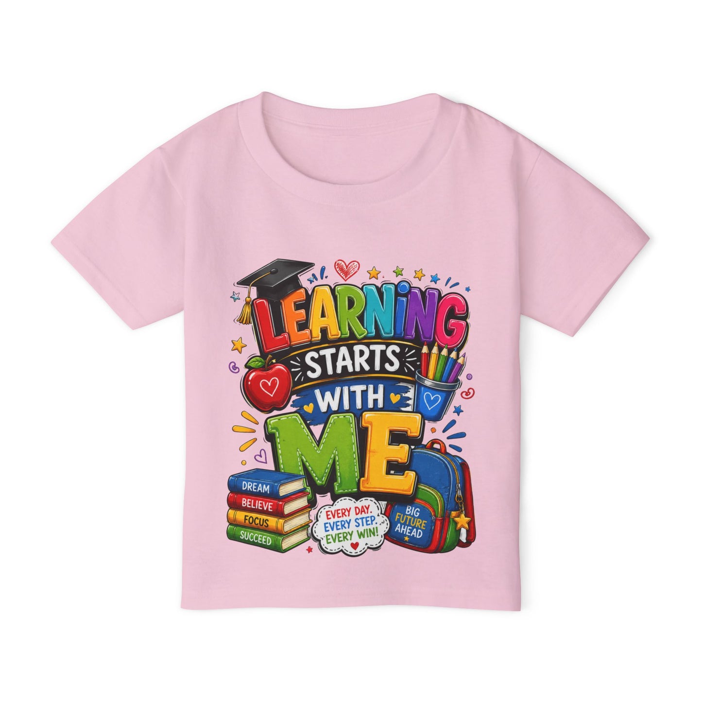 Toddler T-Shirt — "Learning Starts With Me" Colorful Back-to-School Tee