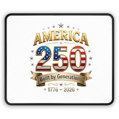 America 250 Gaming Mouse Pad — 'Built by Generations' 1776–2026 Patriotic Desk Mat