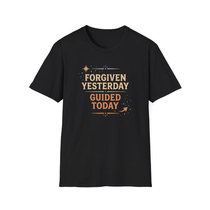 Forgiven Yesterday Guided Today T-Shirt