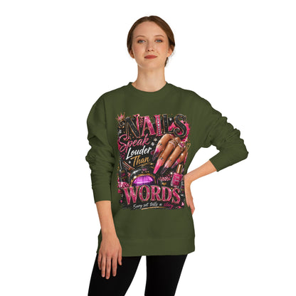 Sweatshirt - "Nails Speak Louder Than Words" Graphic Crewneck for Nail Techs & Beauty Lovers