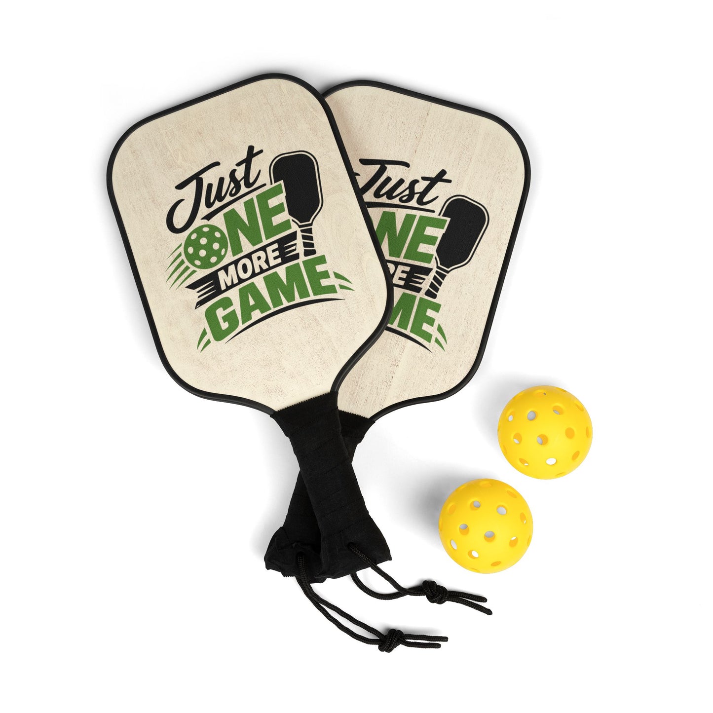 Pickleball Paddles Set — "Just One More Game" Paddle & Balls Kit