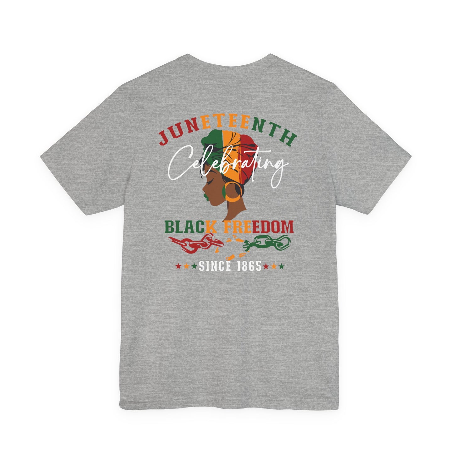 Juneteenth Celebrating Black Freedom T‑Shirt — Since 1865
