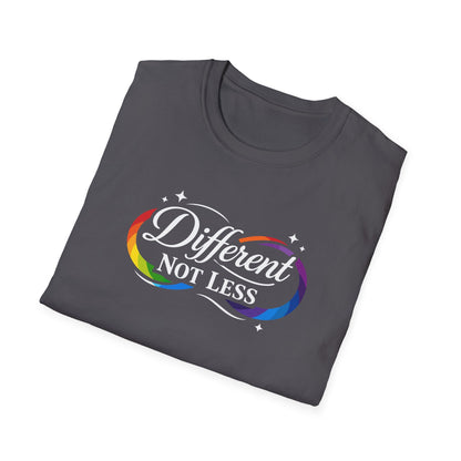 Different Not Less T-Shirt