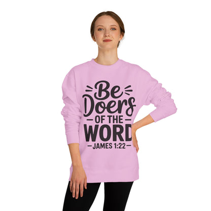 Be Doers of the Word Sweatshirt — James 1:22 Christian Crewneck