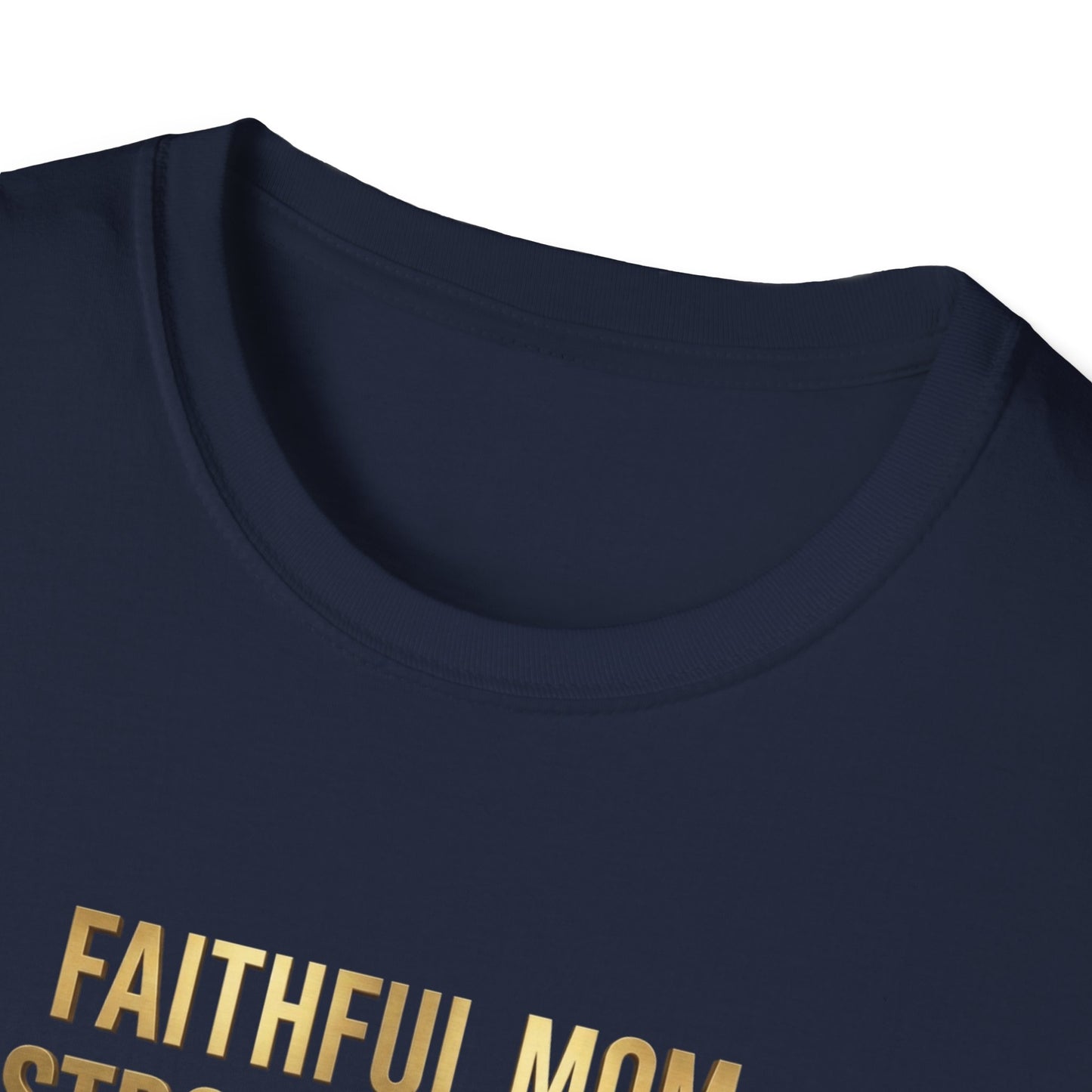Faithful Mom Strong Woman T-Shirt
