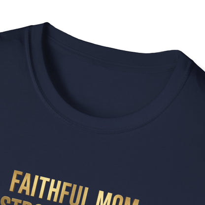 Faithful Mom Strong Woman T-Shirt