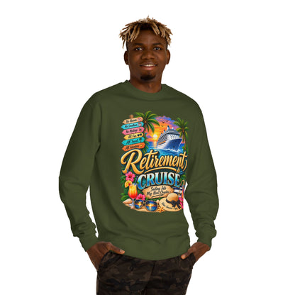 Retirement Cruise Sweatshirt
