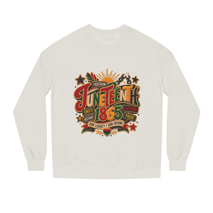 Juneteenth 1865 Sweatshirt — Unity, Freedom & Pride Crewneck