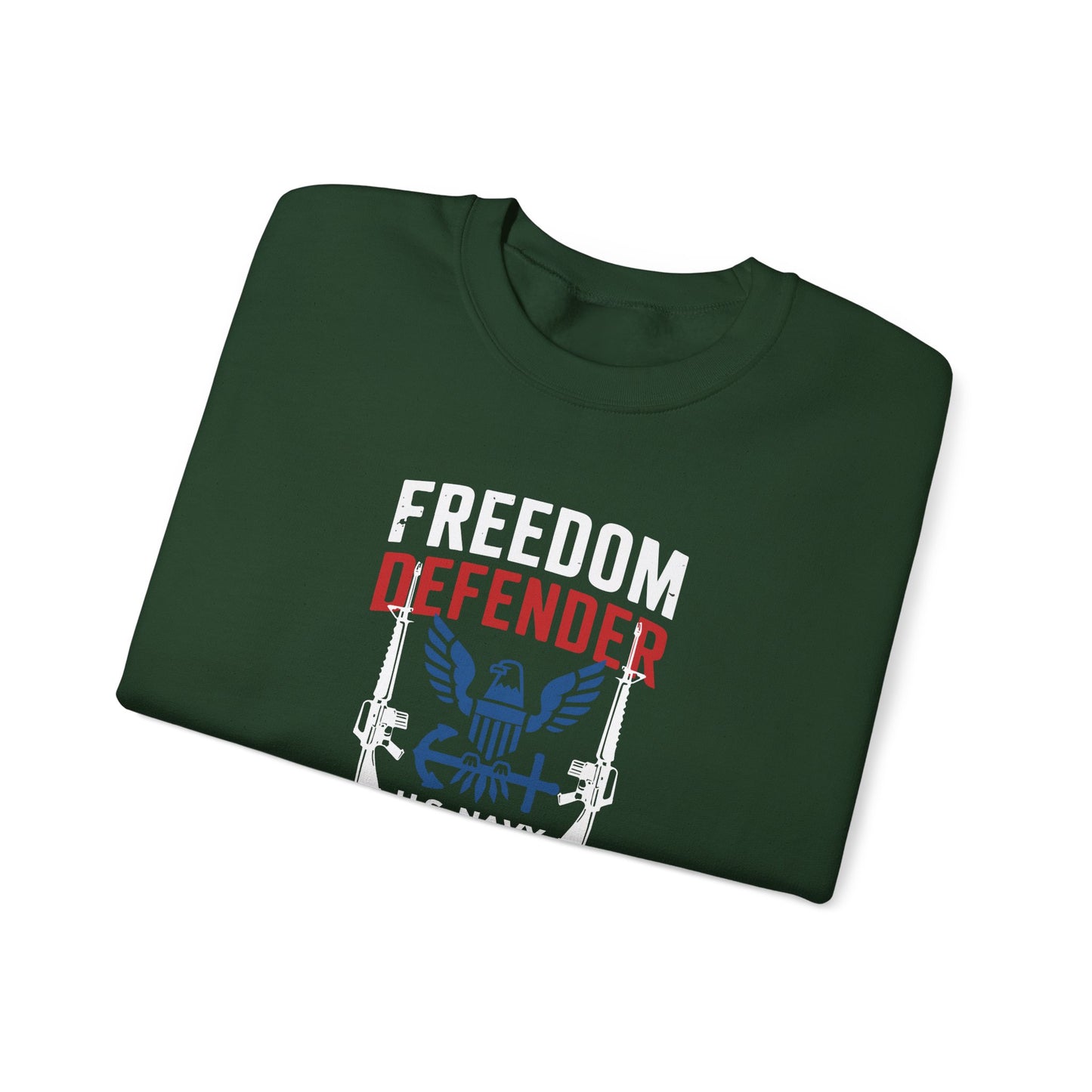 Freedom Defender U.S. Navy Veteran For Life Sweatshirt