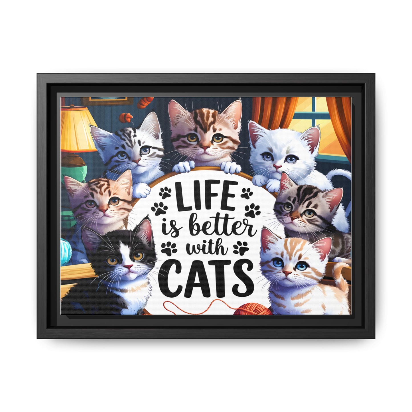 Framed Cat Canvas Wall Art — "Life Is Better With Cats" Matte Print