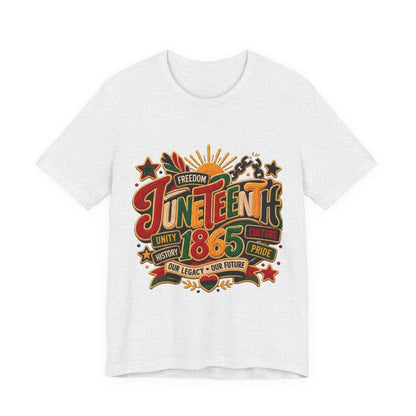 Juneteenth 1865 Celebration T-Shirt — Freedom, Unity & Pride Tee